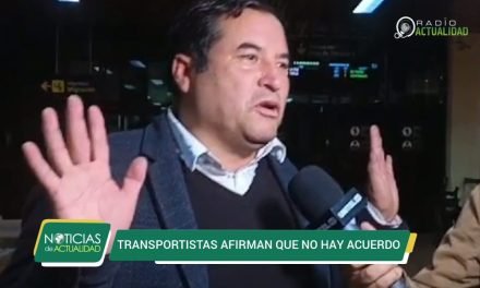 TRANSPORTISTAS AFIRMAN QUE NO HAY ACUERDO