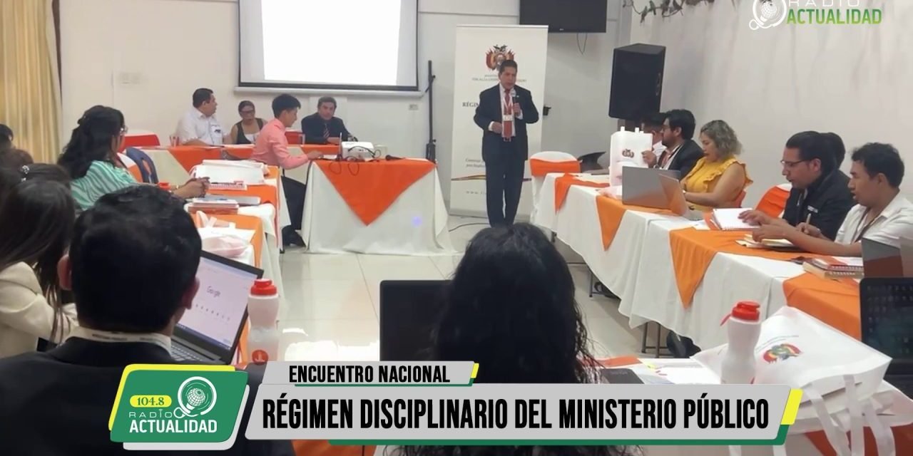ENCUENTRO NACIONAL DE RÉGIMEN DISCIPLINARIO DEL MINISTERIO PÚBLICO