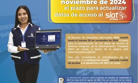 AMPLIAN HASTA EL 29 DE NOVIEMBRE PLAZO PARA ACTUALIZAR DATOS DE ACCESO AL SIAT EN LÍNEA