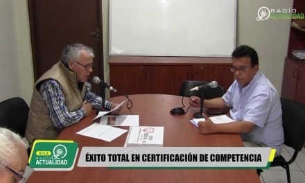 ÉXITO EN EVALUACIÓN PARA  CERTIFICACIÓN DE COMPETENCIAS