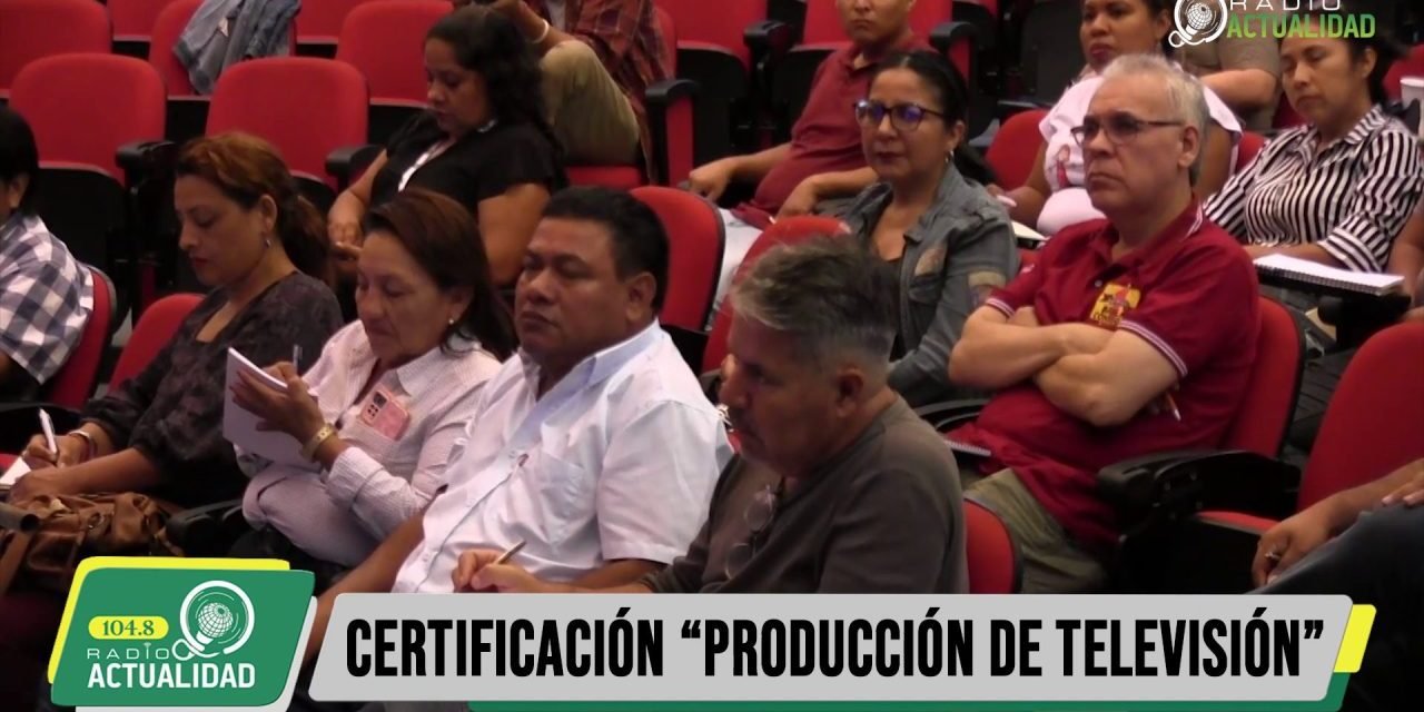 TALLER PARA CERTIFICACIÓN «PRODUCCIÓN DE TELEVISION» UAGRM – FSTPSC