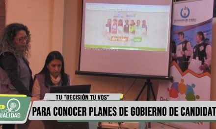 PLATAFORMA TU “DECISIÓN TU VOS” PARA CONOCER PLANES DE GOBIERNO DE CANDIDATOS