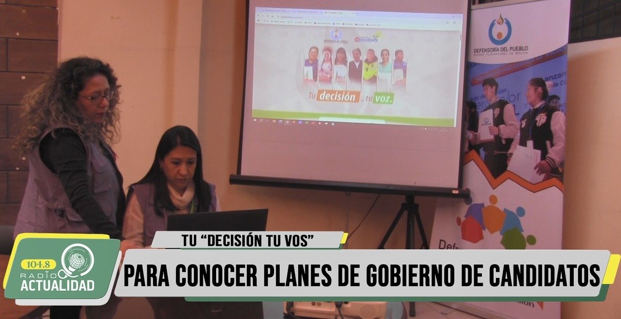 PLATAFORMA TU “DECISIÓN TU VOS” PARA CONOCER PLANES DE GOBIERNO DE CANDIDATOS
